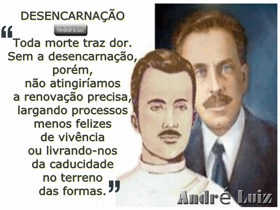 DESENCARNAÇÃO ANDRÉ LUIZ