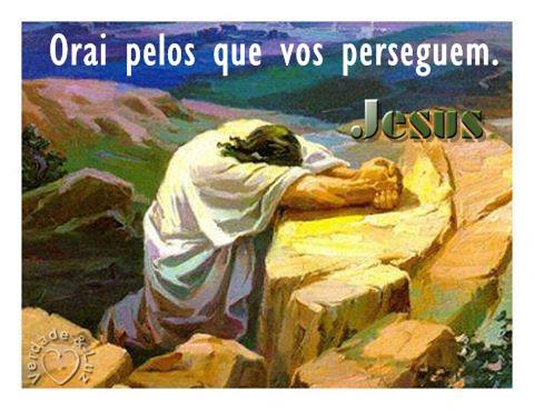 orai aos perseguidores Jesus