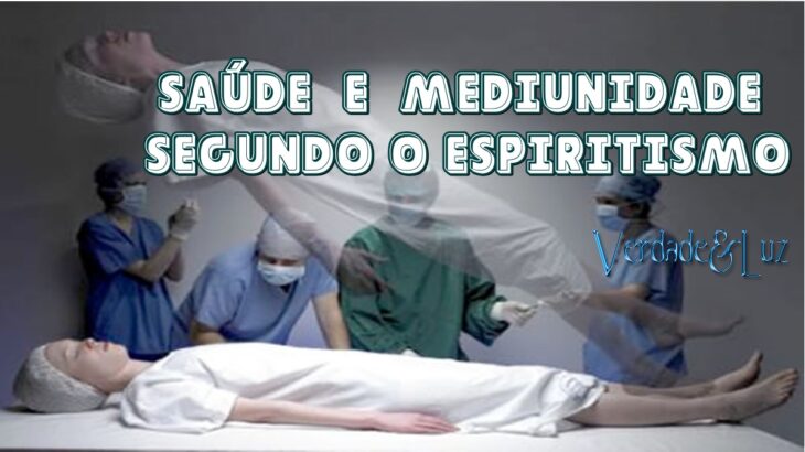 saúde origens espirituais segundo o espiritismo